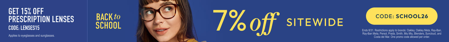 Back to School Sale - 7% Off sitewide or 15% Off prescription lenses