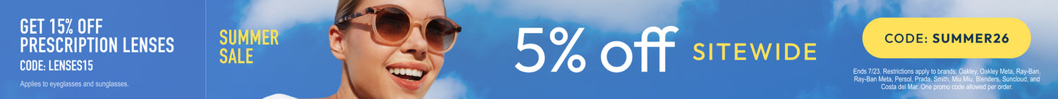 Summer Sale - 5% Off sitewide or 15% Off prescription lenses