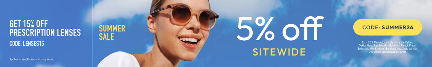 Summer Sale - 5% Off sitewide or 15% Off prescription lenses